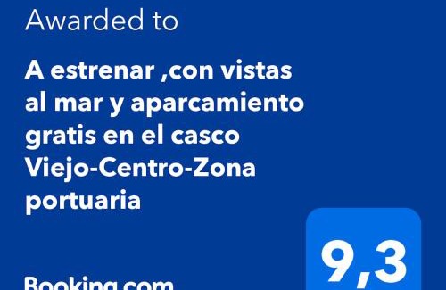 Cobres Appartement | A estrenar ,con vistas al mar y aparcamiento gratis en el casco Viejo-Centro-Zona portuaria