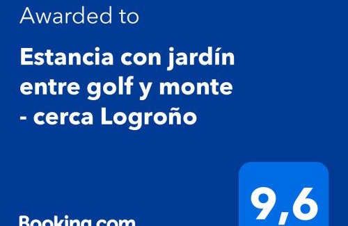 Sojuela Maison | Estancia con jardín entre golf y monte - cerca Logroño