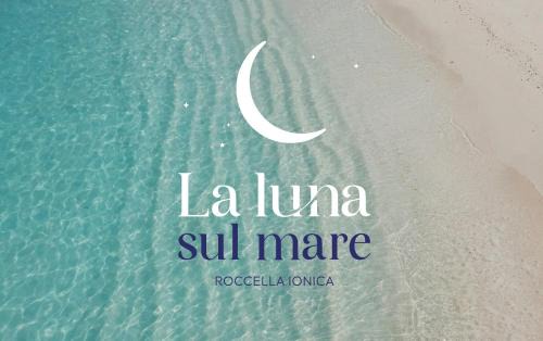 Roccella Jonica Maison | La Luna sul Mare