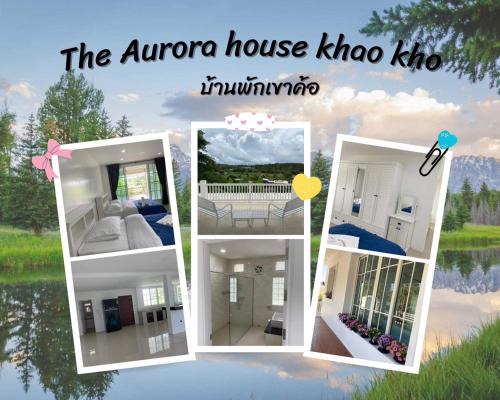 บ้านพักเขาค้อเดอะออโรร่าเฮ้าส์ Baan Phak Khaokho The Aurora House