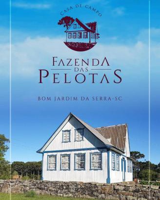 Bom Jardim da Serra Maison | CASA DE CAMPO FAZENDA DAS PELOTAS