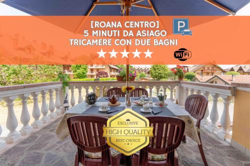 Roana Appartement | Grande Terrazzo - Zona Silenziosa e Strategica