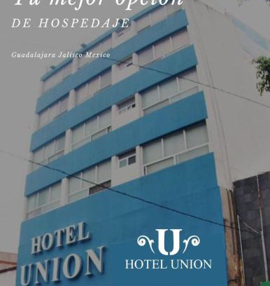 Downtown Guadalajara Hôtel | Hotel Union Guadalajara